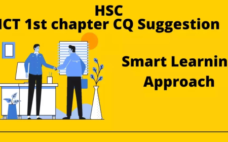 ICT 1st chapter CQ ║ HSC 1st chapter CQ Suggestion ║ HSC First chapter CQ