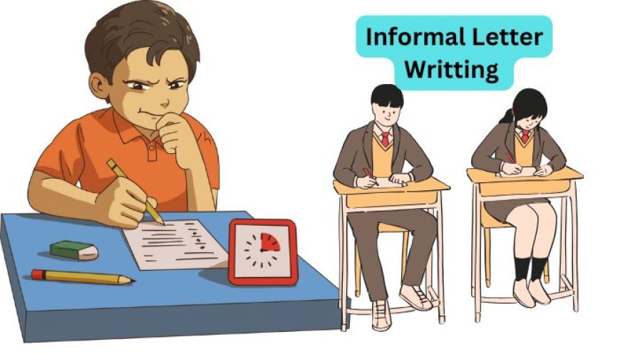 Writing Informal Letter For SSC HSC Degree BCS