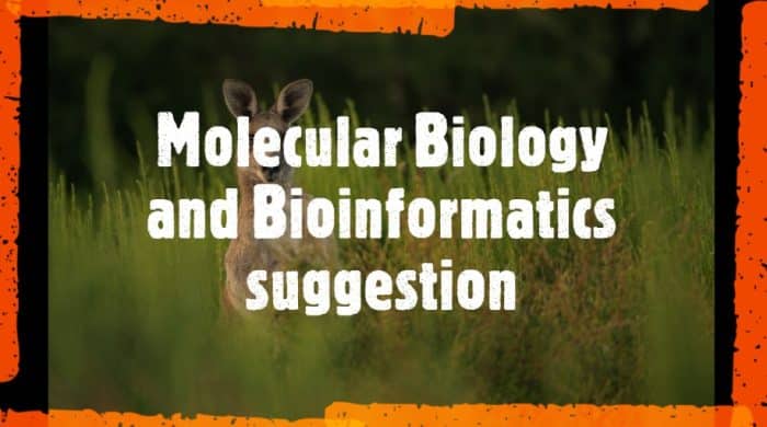 Molecular Biology and Bioinformatics