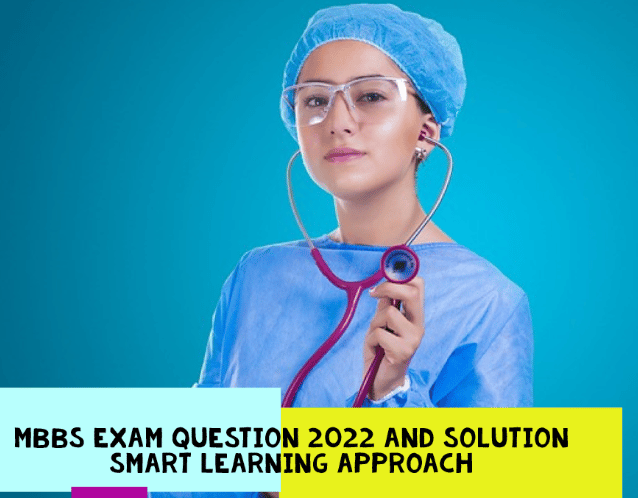 MBBS Question 2022 with Solution