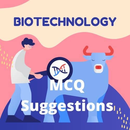 জীবপ্রযুক্তি MCQ ┃ Biotechnology MCQ