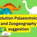 Evolution Palaeontology and Zoogeography suggestion & Question Bank । অনার্স ৩য়বর্ষ প্রাণিবিজ্ঞান সাজেশন