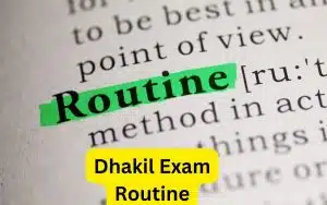 দাখিল পরীক্ষার রুটিন ২০২৪ । Dhakil exam routine 2024 । bmeb